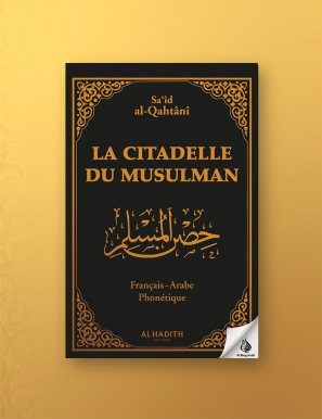 La Citadelle du Musulman – Grand Format (A5) – Noir - Sa'id Ibn Wahf al-Qahtânî - Al-Hadîth