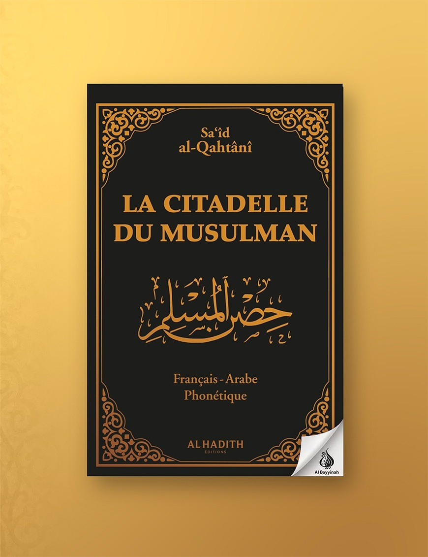 La Citadelle du Musulman – Grand Format (A5) – Noir - Sa'id Ibn Wahf al-Qahtânî - Al-Hadîth