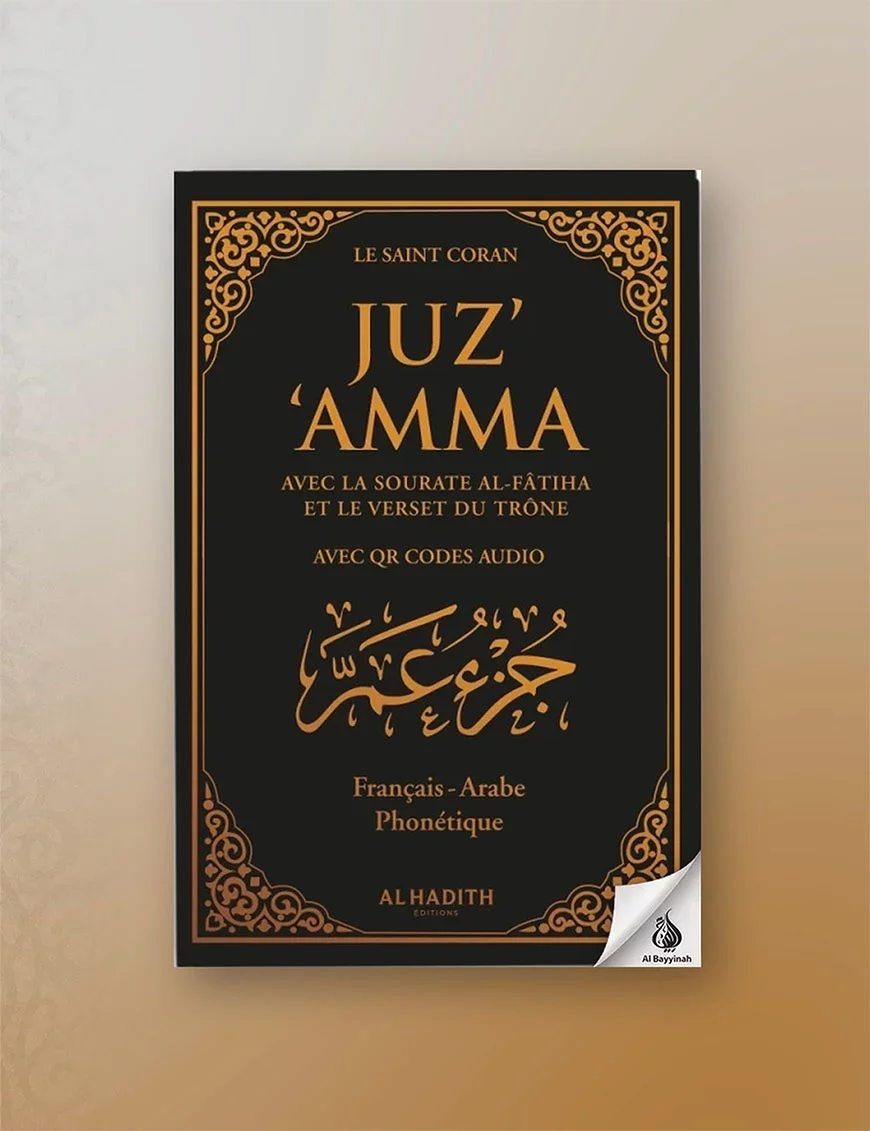Juz' 'Amma avec le verset du Trône + QR codes audio - Grand format (A5) - arabe – français – phonétique - noir - Al-Hadîth