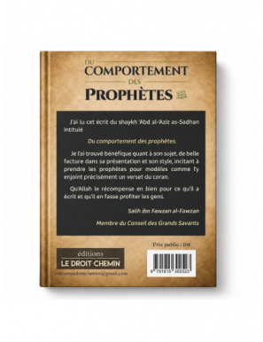 Du comportement des Prophètes - Cheikh ‘Abd Al ‘Aziz As-Sadhâne - Le Droit Chemin