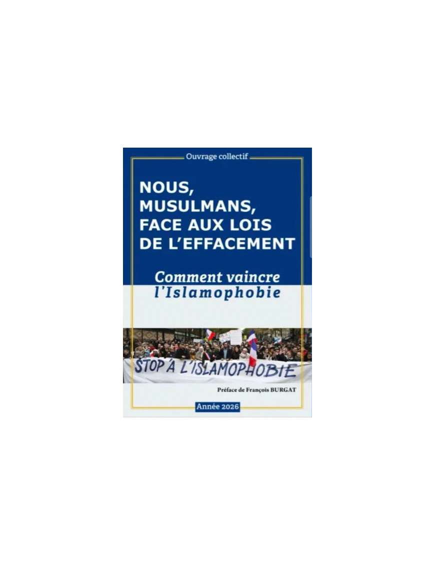 Nous musulmans, face aux lois de l'effacement - Collectif