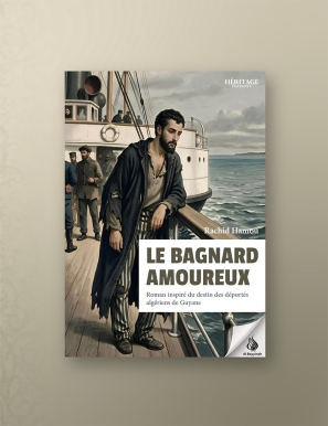 Le bagnard amoureux - Rachid Hamou - Héritage