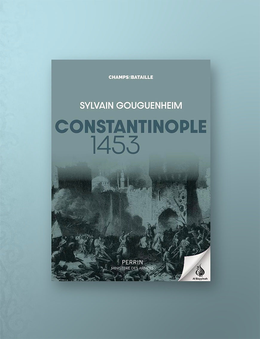Constantinople 1453 - Sylvain Gouguenheim - Perrin
