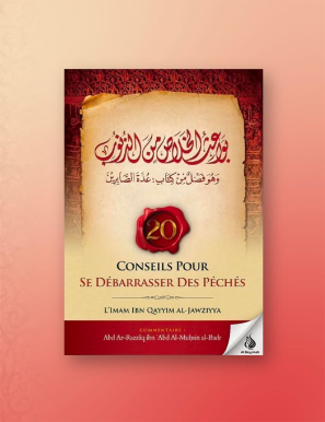20 conseils pour se débarrasser des péchés - ibn Qayyim al Jawziyya - ibn Badis
