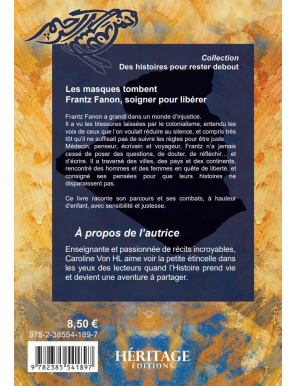 Les masques tombent - Frantz Fanon, soigner pour libérer - Héritage