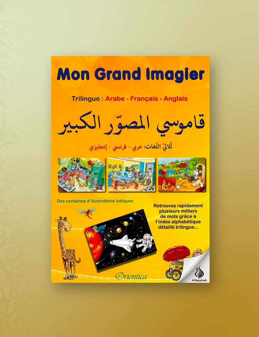 Mon grand imagier trilingue arabe - français - anglais (Dictionnaire enfant) - Orientica