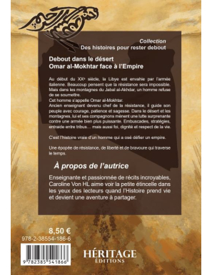 Debout dans le désert : Omar al-Mokhtar face à l’Empire - Caroline Von HL - Héritage