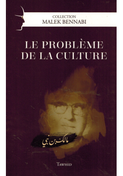 Le problème de la culture - Malek Bennabi - Tawhid