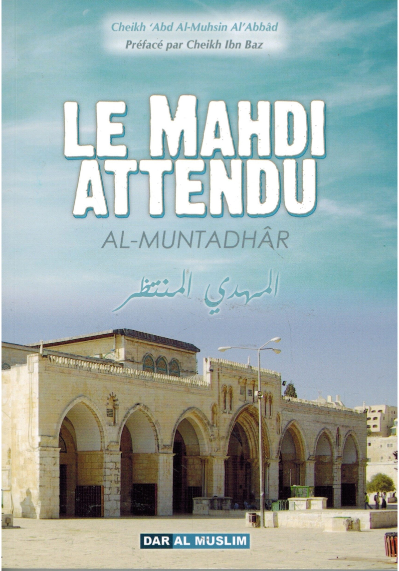 Le Mahdi attendu - Al Muntadhar - Dar Al Muslim