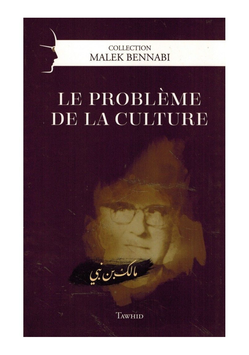Pack Collection "Malek Bennabi" - Islam, Coran & Culture