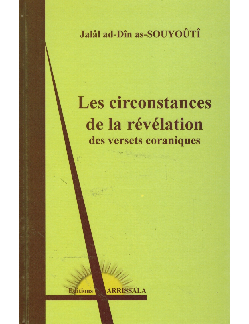 Les circonstances de la Révélation des versets coraniques Les circonstances de la Révélation des versets coraniques