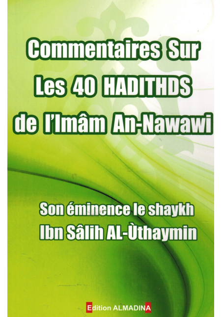Commentaires sur les 40 hadiths de l'imam An Nawawi - Al Madina