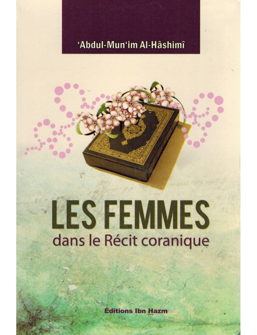 Les Femmes dans le Récit Coranique Les Femmes dans le Récit Coranique