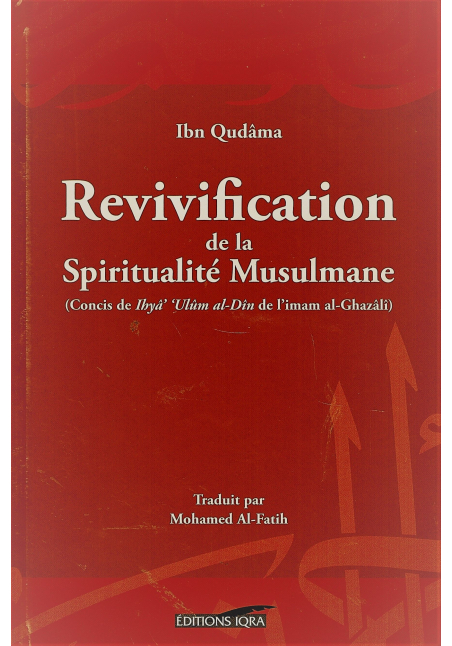 Revivification de la Spiritualité Musulmane - Ibn Qudâma