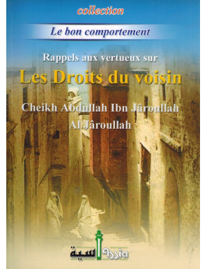 Les droits du voisin - Shaykh Al-Jâroullah - Assia