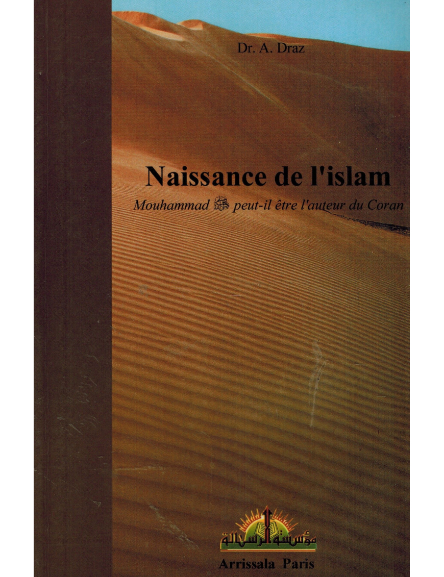 Naissance de l'Islam - Mohammad peut-il être l'auteur du Coran ?