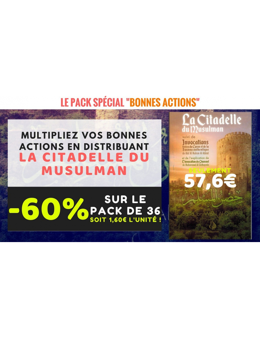 Pack Spécial "Bonnes Actions" - La Citadelle du Musulman Pack Spécial "Bonnes Actions" - La Citadelle du Musulman