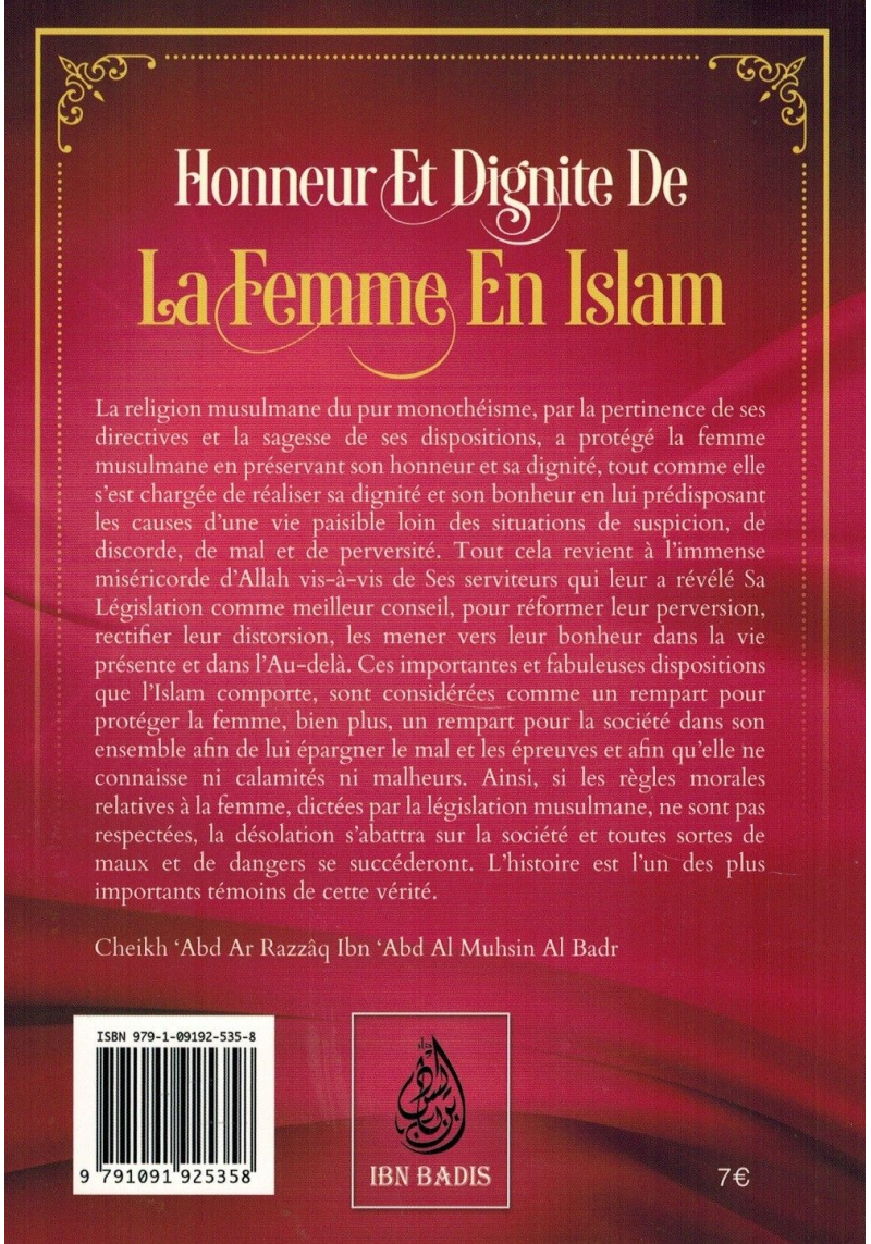 Honneur et Dignité de la Femme en Islam - Shaykh 'Abd Ar-Razzâq Al Badr - Ibn Badis