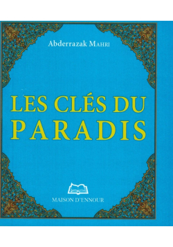 Les Clés du Paradis - Abderrazak Mahri - Maison d'Ennour
