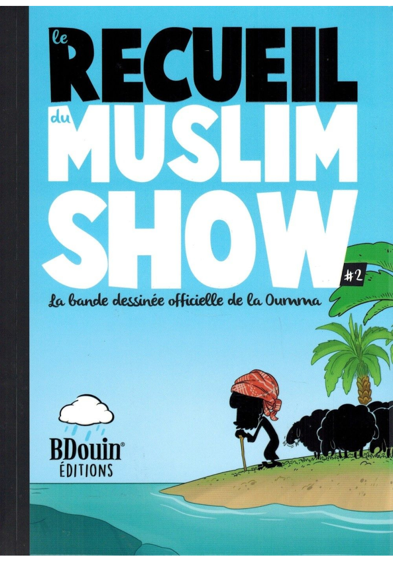 Le Recueil du Muslim Show - Tome 2 - BDouin éditions