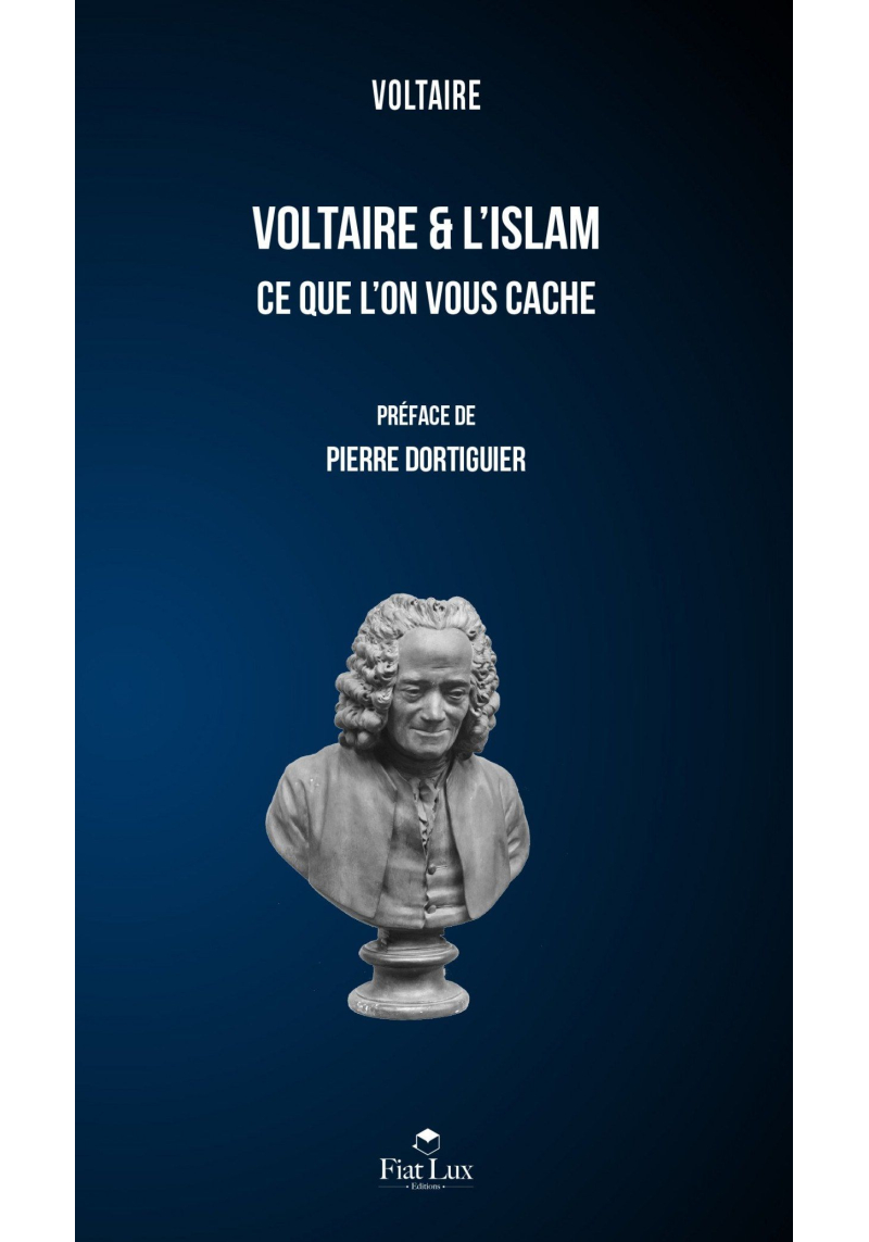 Voltaire et l'Islam ce que l'on vous cache