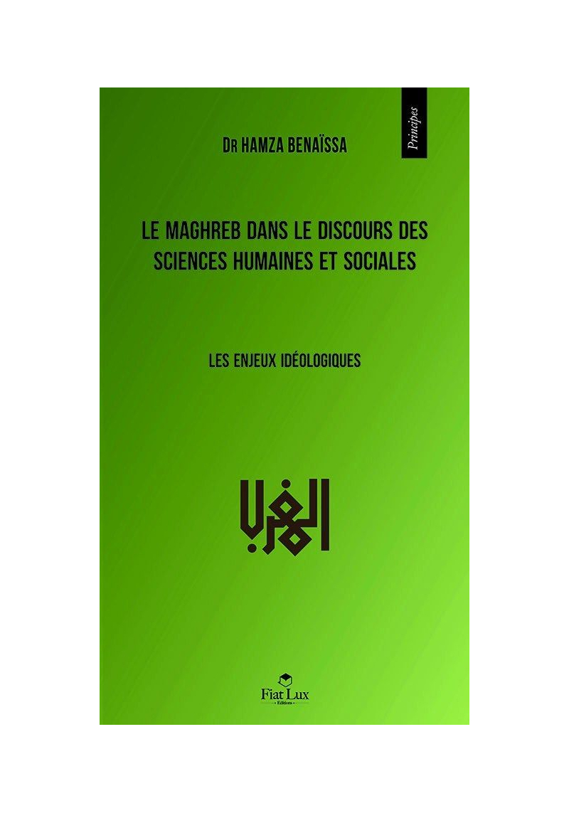 Le Maghreb dans le discours des sciences humaines et sociales