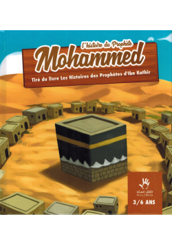 L'histoire du Prophète Mohammed (3/6 ans) - MUSLIMKID