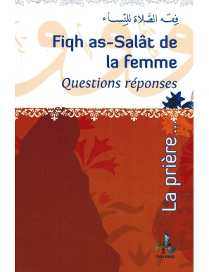 Fiqh As-Salât (La Prière) de la femme - Questions réponses - Fdal Haja - Universel