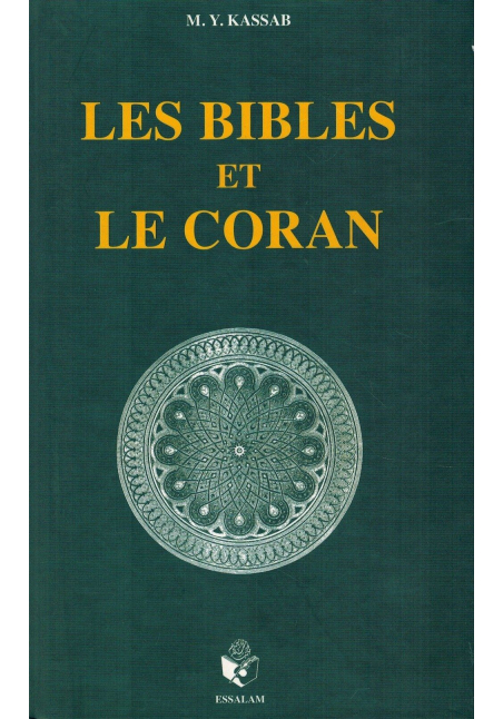 Les Bibles et le Coran - Mohammed Yacine Kassab - ESSALAM
