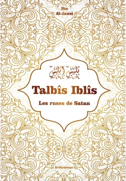 Talbis Iblis (Les ruses de Satan) - Ibn Al-Jawzî - Al-Haramayn