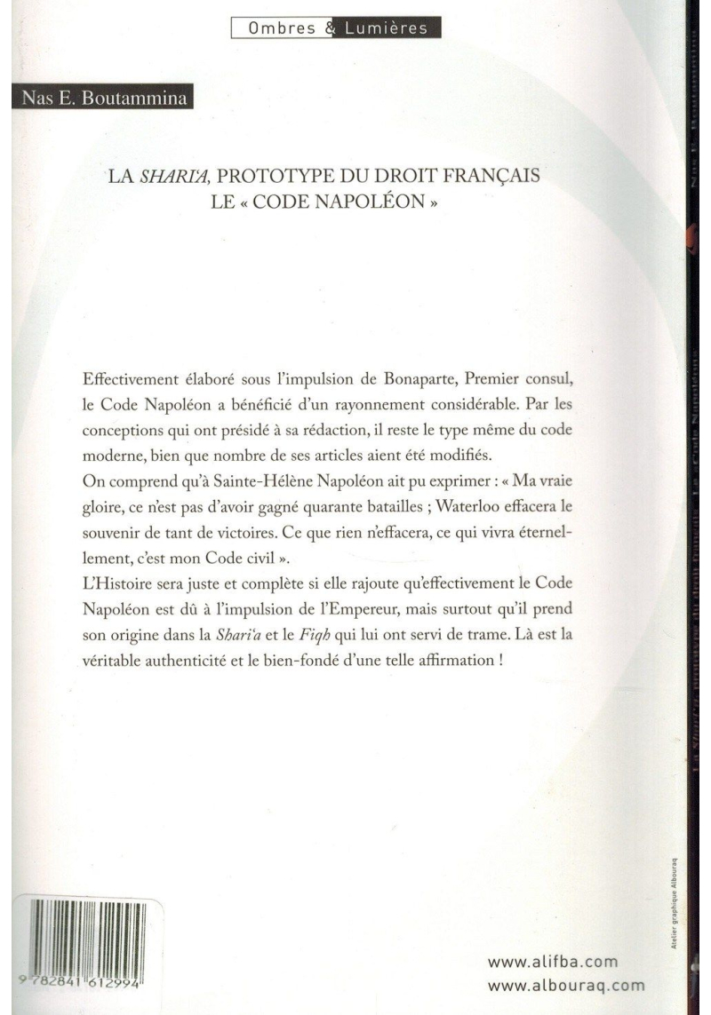 La Shari'a - Prototype du droit français - Le "Code Napoléon" - Nas E. Boutammina