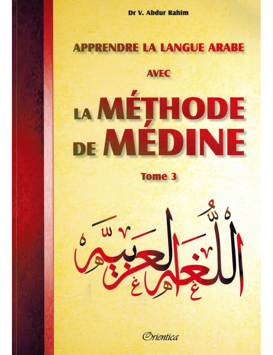 La méthode de Médine : Tome 3 / Orientica La méthode de Médine : Tome 3 / Orientica
