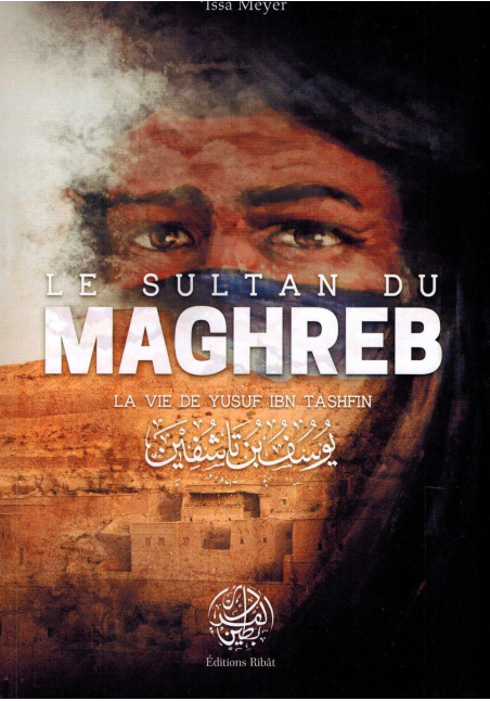 Pack Héros de l'Islam (Salâh Ad-Dîne Al-Ayyûbî + Le Sultan du Maghreb)