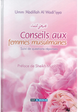 Conseils aux Femmes Musulmanes - Rigide - Dar al muslim