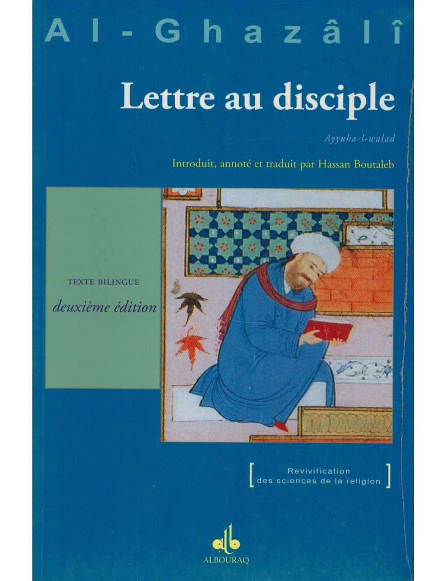 Lettre au disciple (Ayyuha-l-walad) - 2ème édition - Abû Hamîd Al-Ghazâlî
