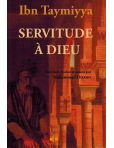 Servitude à Dieu - Ibn Taymiyya - Bouraq