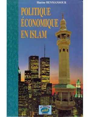 Politique Economique en Islam - Hacène Benmansour - Al Qalam