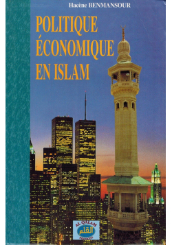 Politique Economique en Islam - Hacène Benmansour - Al Qalam