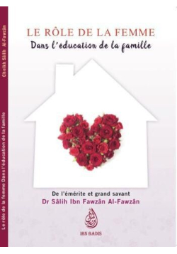 Le rôle de la femme dans l'éducation de la famille - Ibn Badis
