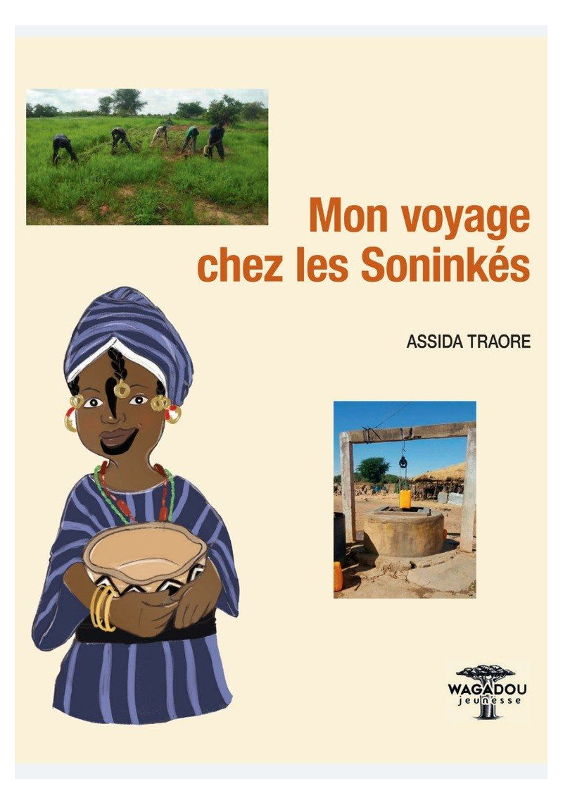 Mon voyage chez les Soninkés - Assida Traore - Wagadou Jeunesse