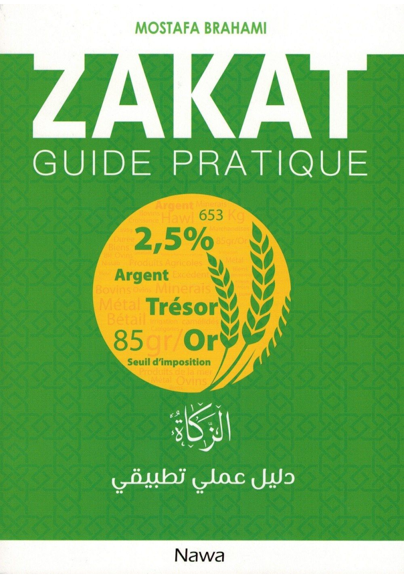 Zakat : Guide Pratique - Mostafa Brahami - NAWA