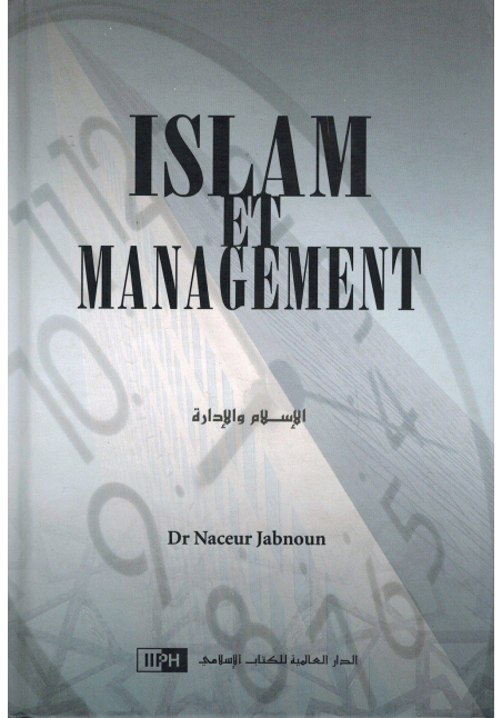 Islam et Management - Dr Naceur Jabnoun - IIPH
