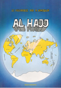 Al Hajj, Le Pèlerinage - Muhammad Hamidullah - OKAD Editions