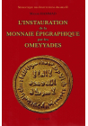 L'Instauration de la Monnaie Épigraphique par les Omeyyades - Manar Hammad - Geuthner