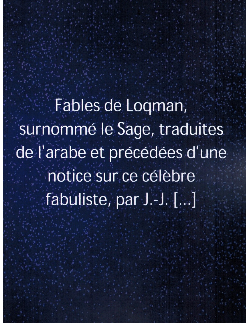 Fables de Loqman, surnommé le Sage - J. Marcel Fables de Loqman, surnommé le Sage - J. Marcel