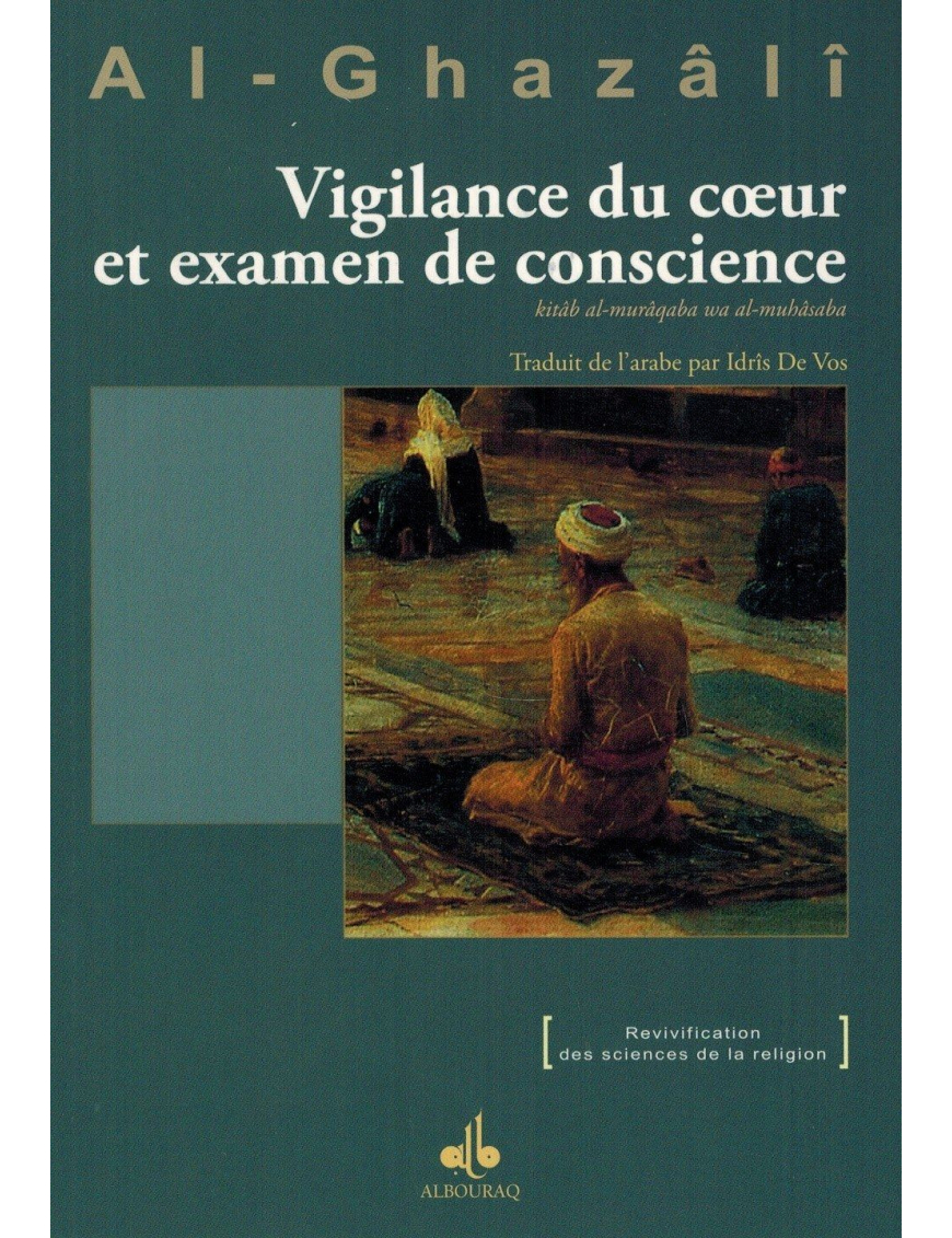 Vigilance du cœur et examen de conscience - Al-Ghazâlî