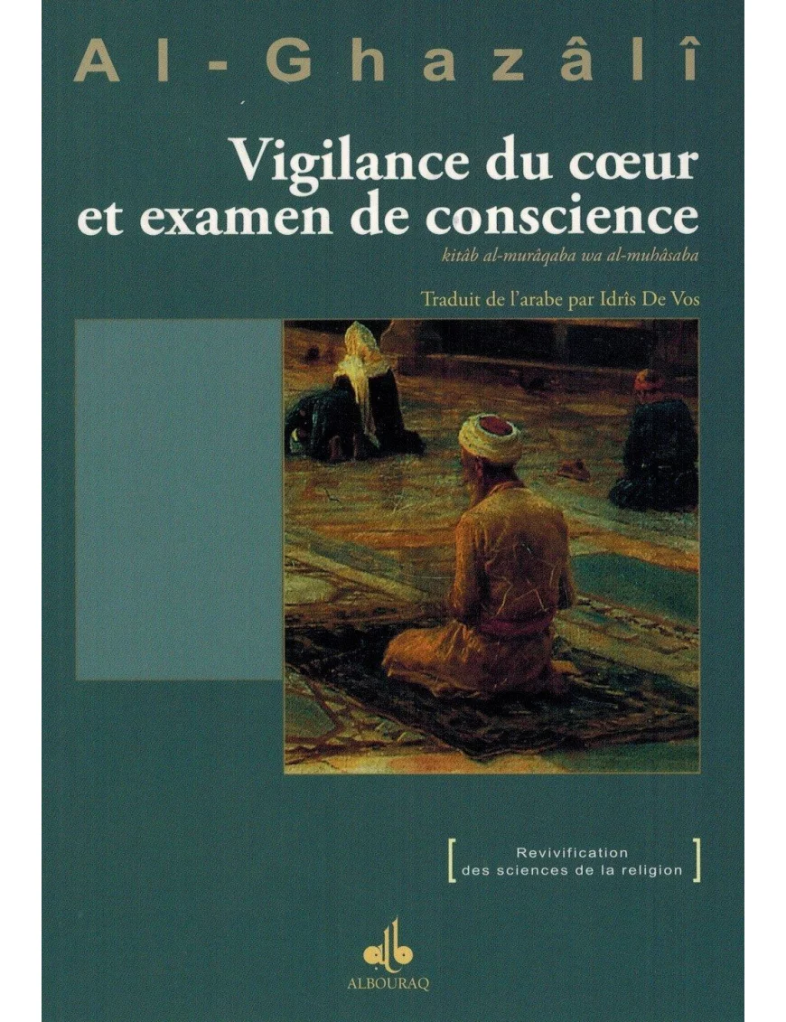 Vigilance du cœur et examen de conscience - Al-Ghazâlî