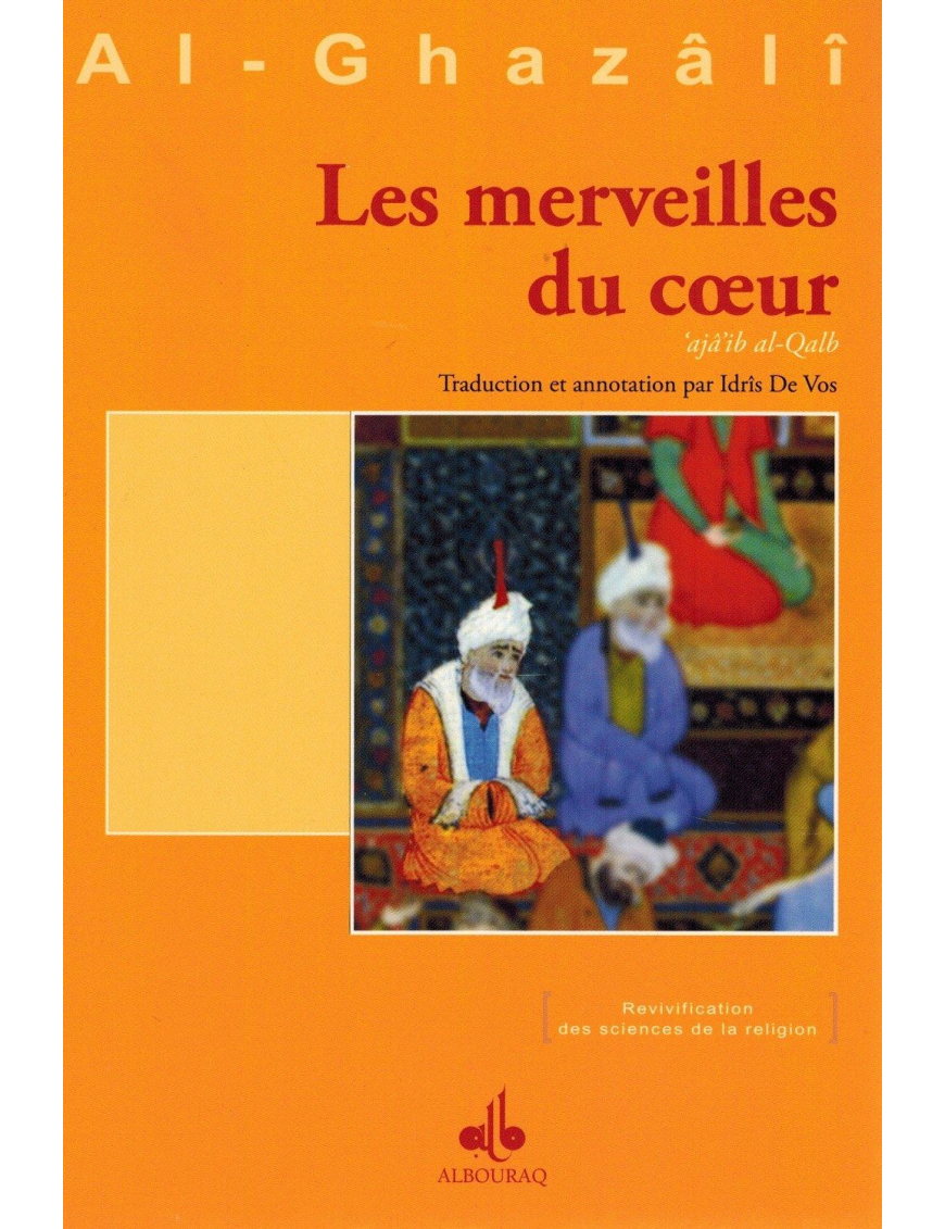Les merveilles du cœur - Al-Ghazâlî