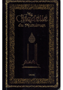 La Citadelle du Musulman (Hisnu Al-Muslim) - Noir (Poche) - Arabe, français & Phonétique - Sana