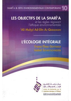 Shari'a et Défis Environnementaux Contemporains (10) - Al-Qaradaghi, Gottwald & Schatzschneider - Collection CILE - Tawhid